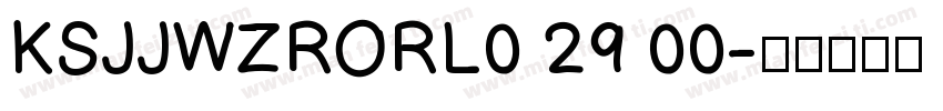 KSJJWZRORL0 29 00字体转换